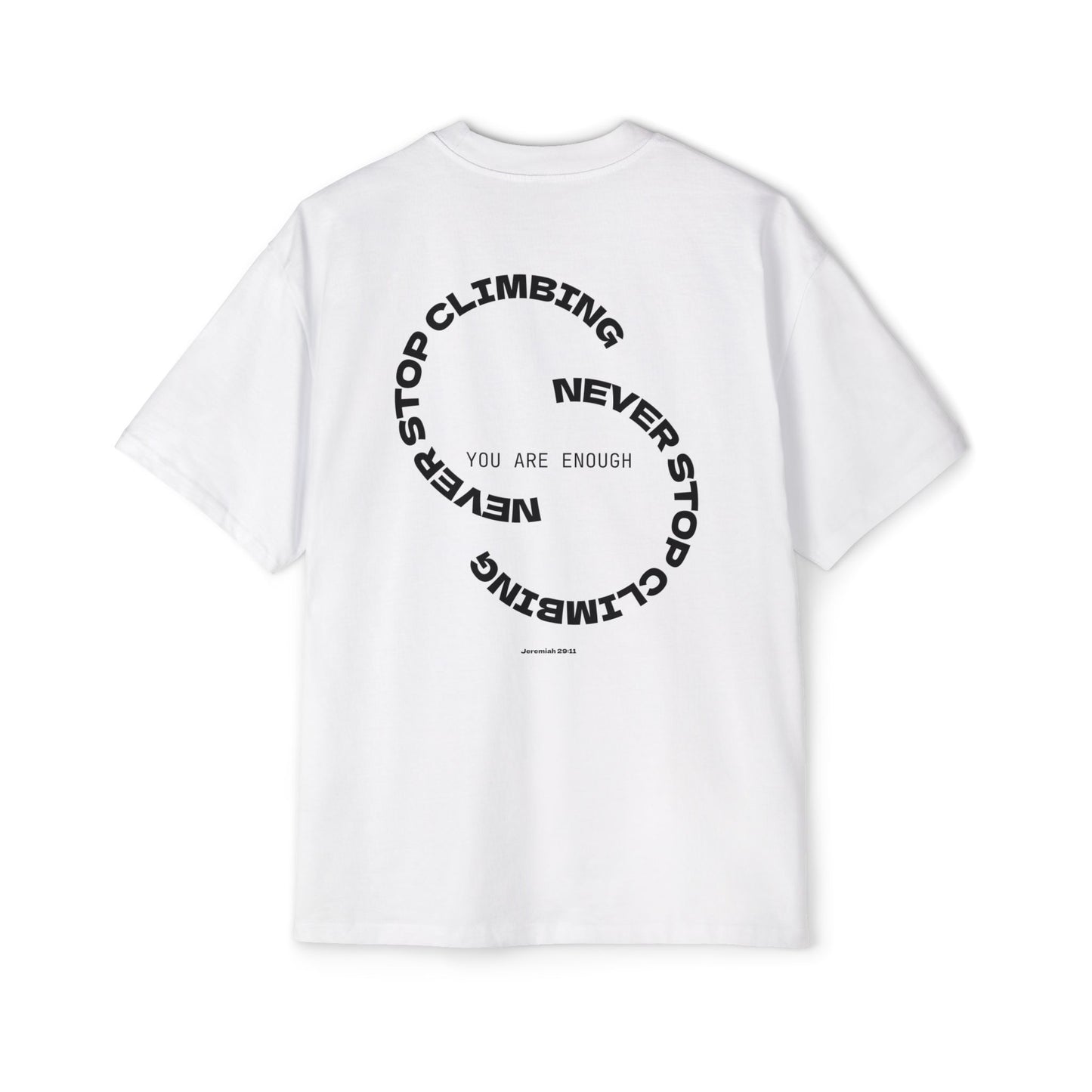 Never Stop Climbing Baggy Style Tee